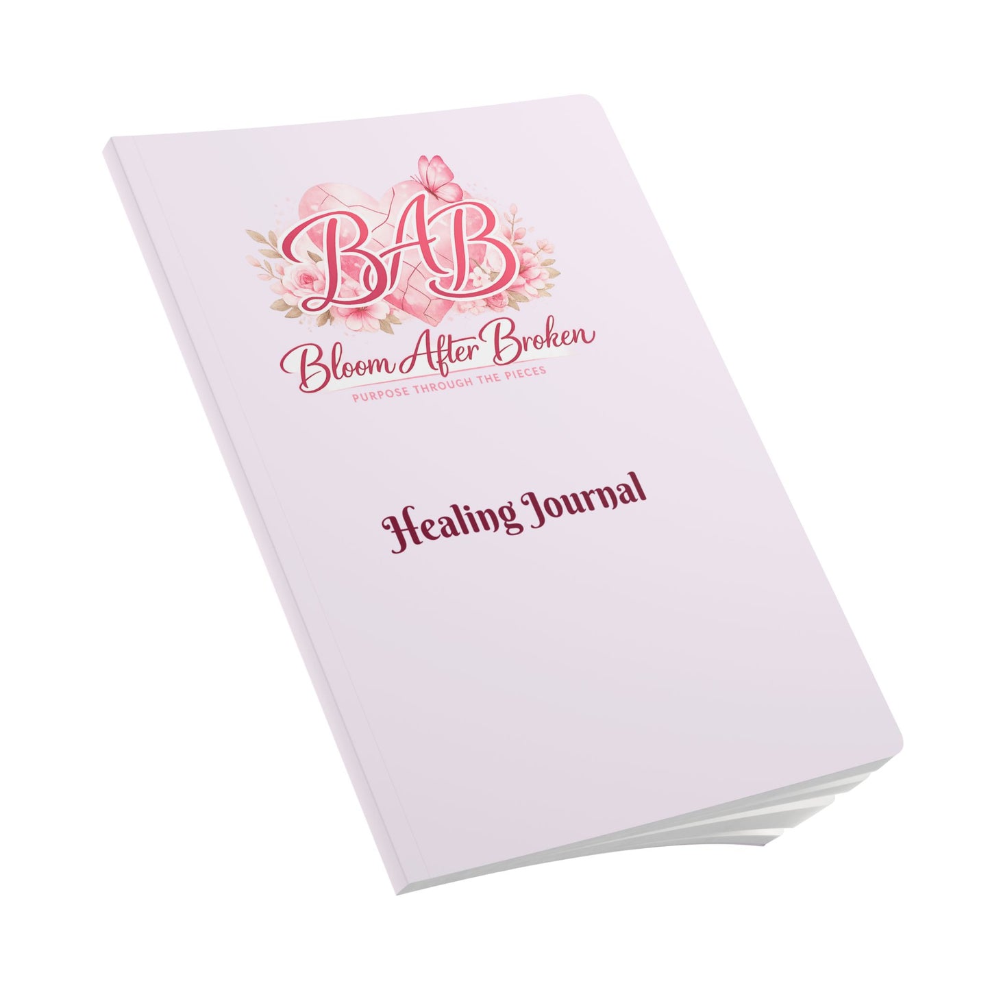 Healing Journal — "Bloom After Broken" Softcover Guided Journal for Recovery & Purpose