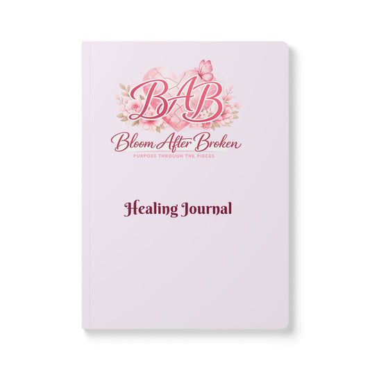 Healing Journal — "Bloom After Broken" Softcover Guided Journal for Recovery & Purpose