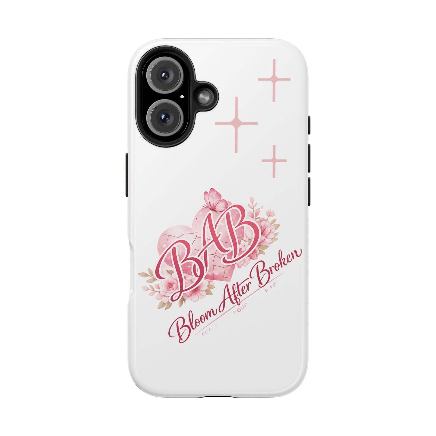 Phone Case — "BAB Bloom After Broken" Floral Protective Tough Case