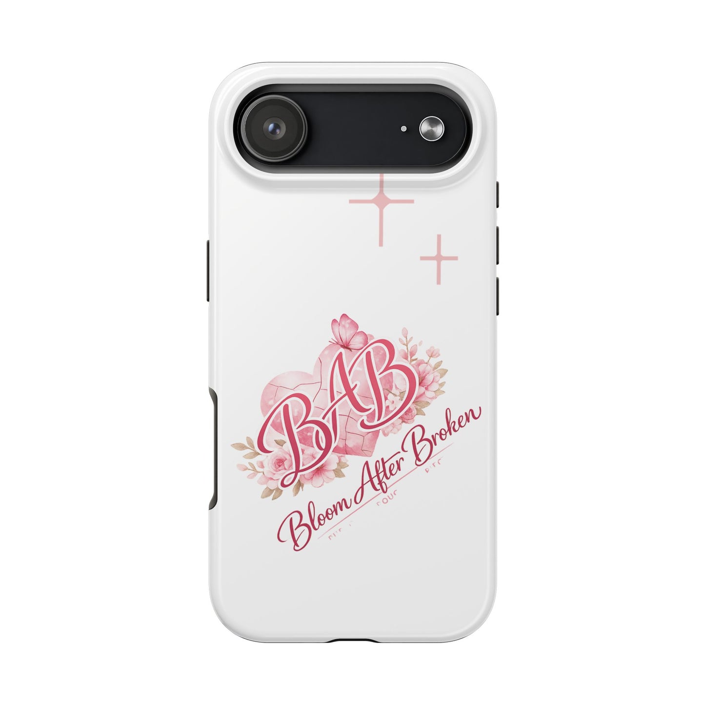 Phone Case — "BAB Bloom After Broken" Floral Protective Tough Case