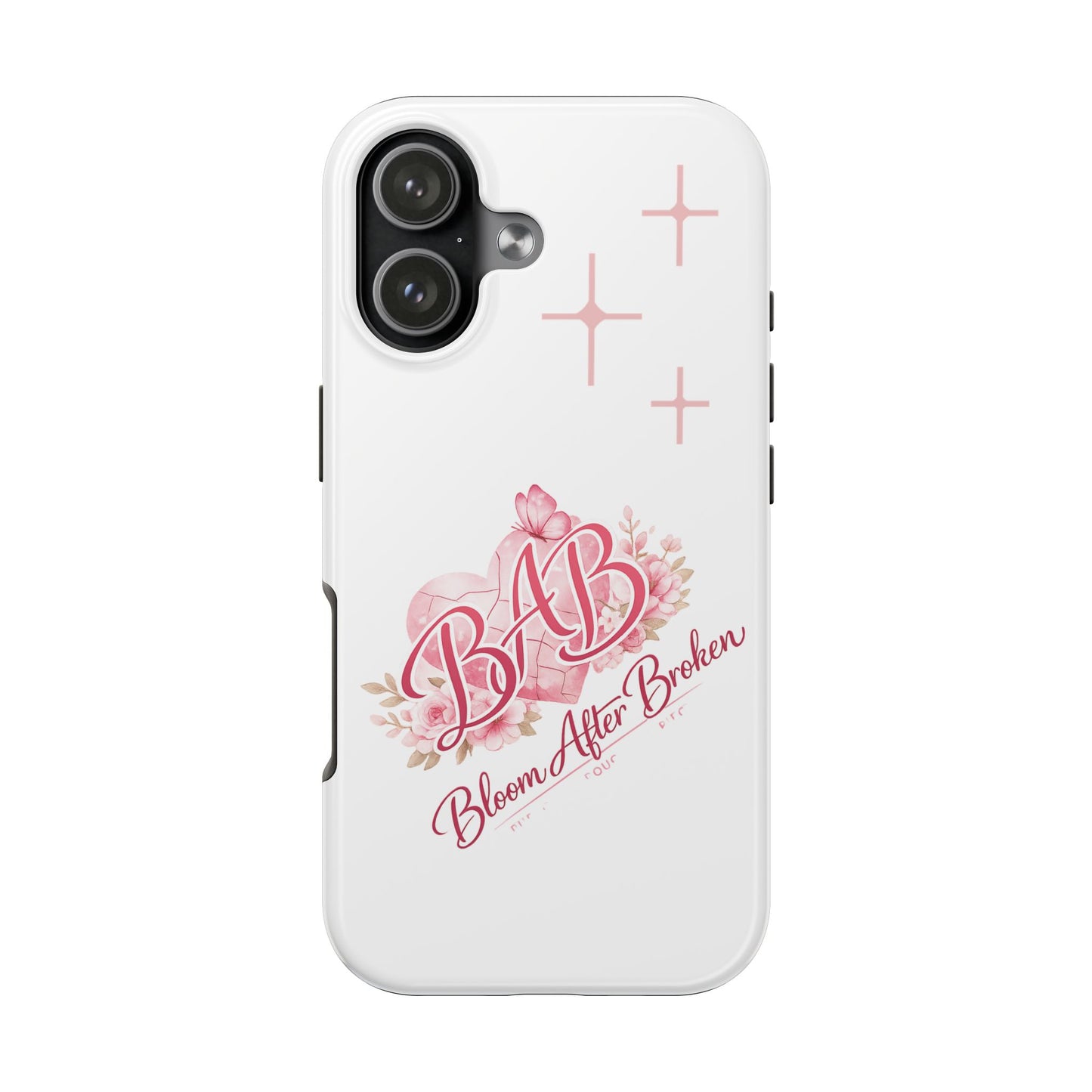 Phone Case — "BAB Bloom After Broken" Floral Protective Tough Case